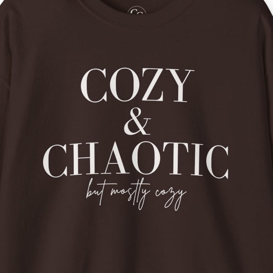 Cozy & Chaotic Crewneck Sweatshirt, Funny Mom Gift, Comfy Fall Pullover, Gift for Her