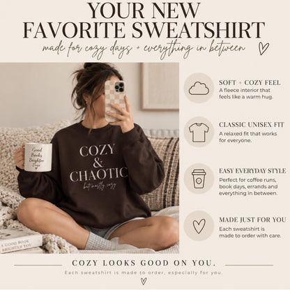 Cozy & Chaotic Crewneck Sweatshirt, Funny Mom Gift, Comfy Fall Pullover, Gift for Her